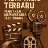 Film Rilis Terbaru yang Akan Membuat Anda Tercengang